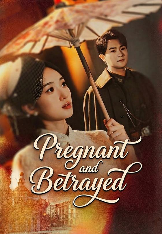 Pregnant and Betrayed