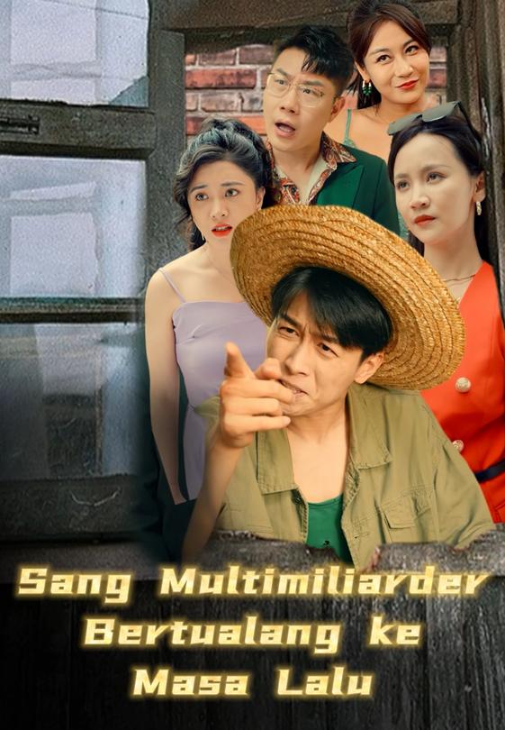 Sang Multimiliarder Bertualang ke Masa Lalu