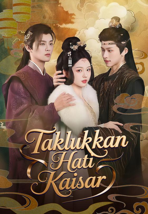 Taklukkan Hati Kaisar