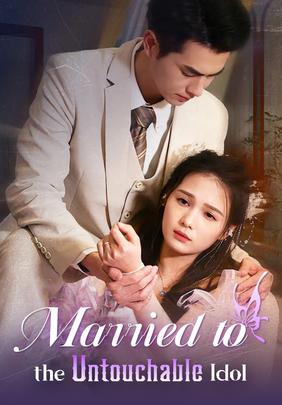 Married to the Untouchable Idol