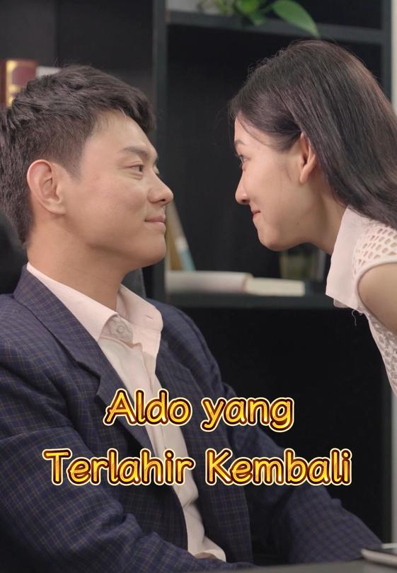 Aldo yang Terlahir Kembali