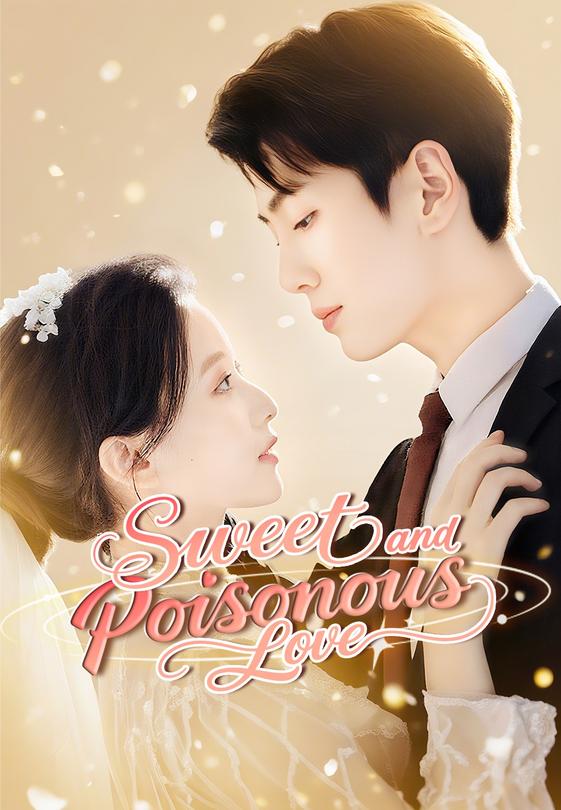 Sweet and Poisonous Love