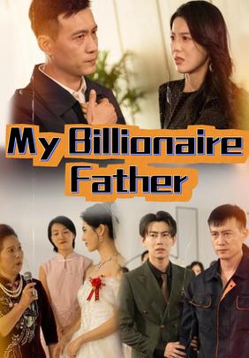 My Billionaire Father