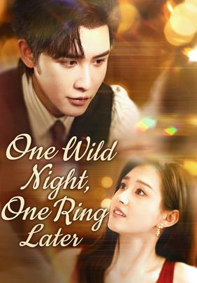 One Wild Night, One Ring Later