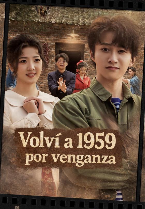 Volví a 1959 por venganza