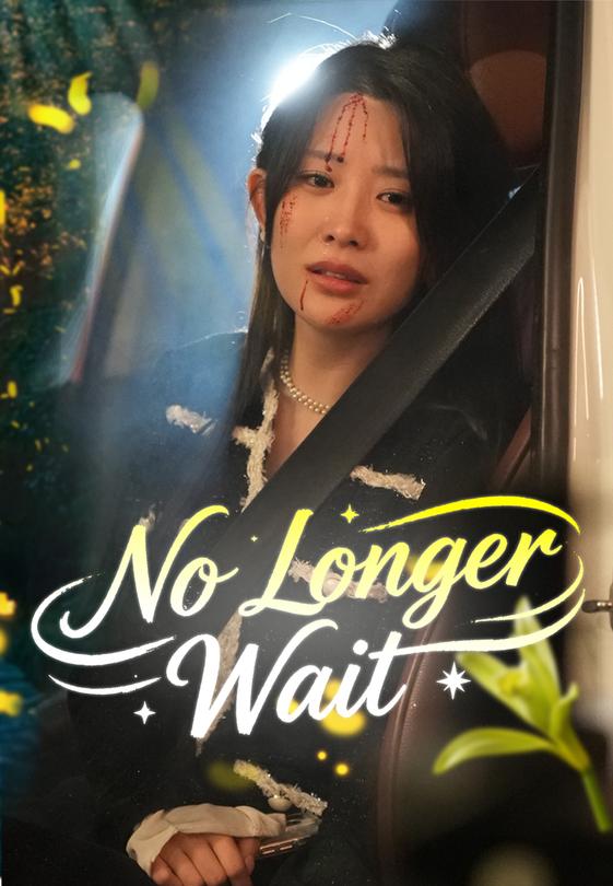 No Longer Wait