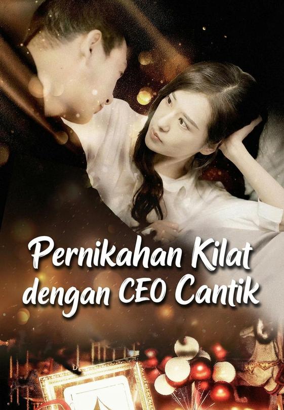 Pernikahan Kilat dengan CEO Cantik