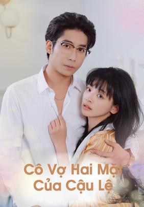 Cô Vợ Hai Mặt Của Cậu Lệ