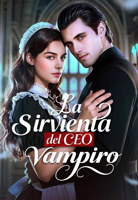 La sirvienta del CEO vampiro