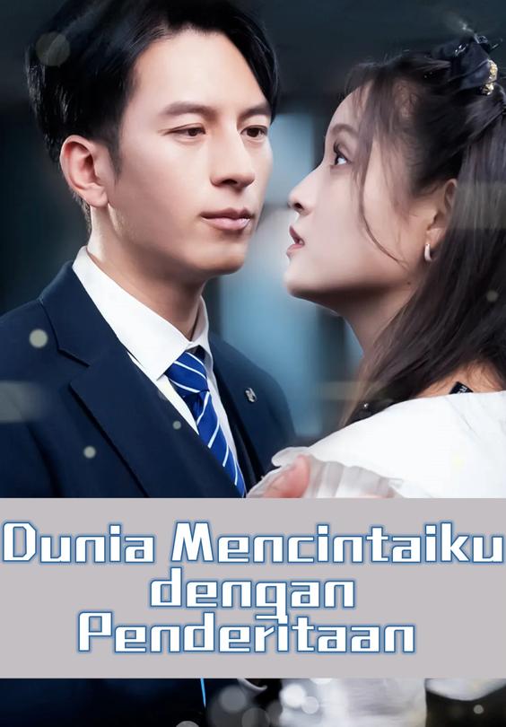Dunia Mencintaiku dengan Penderitaan