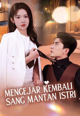 Mengejar Kembali sang Mantan Istri