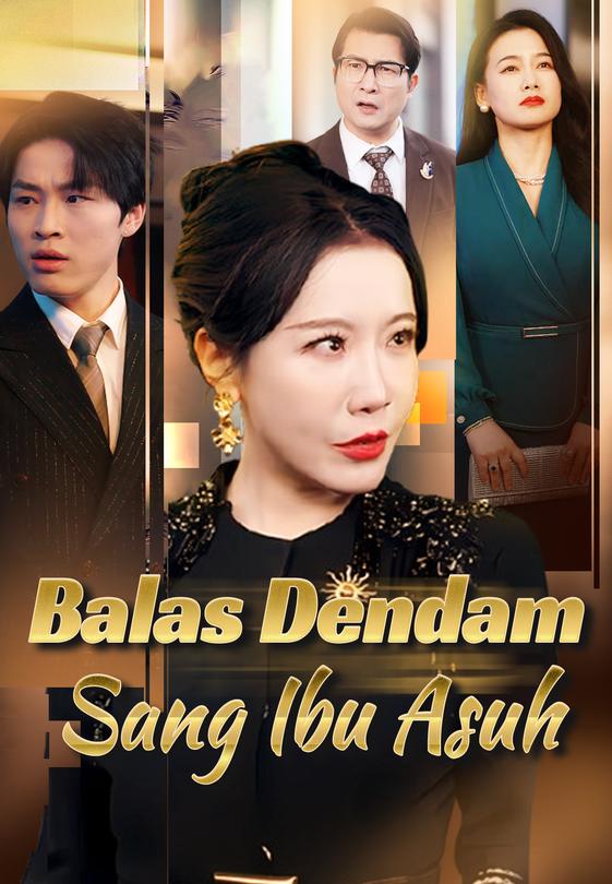 Poster Balas Dendam Sang Ibu Asuh