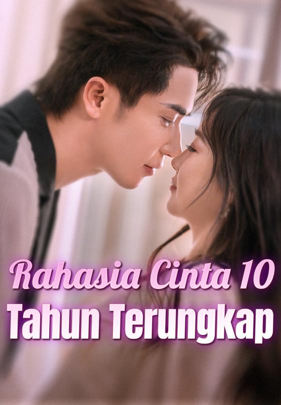 Rahasia Cinta 10 Tahun Terungkap