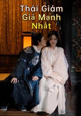 Thái Giám Giả Mạnh Nhất