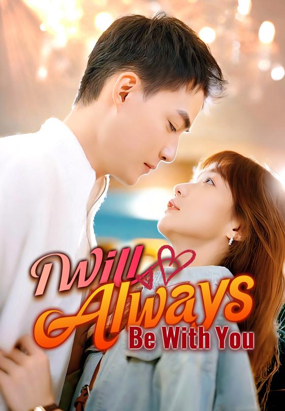 I Will Always Be With You