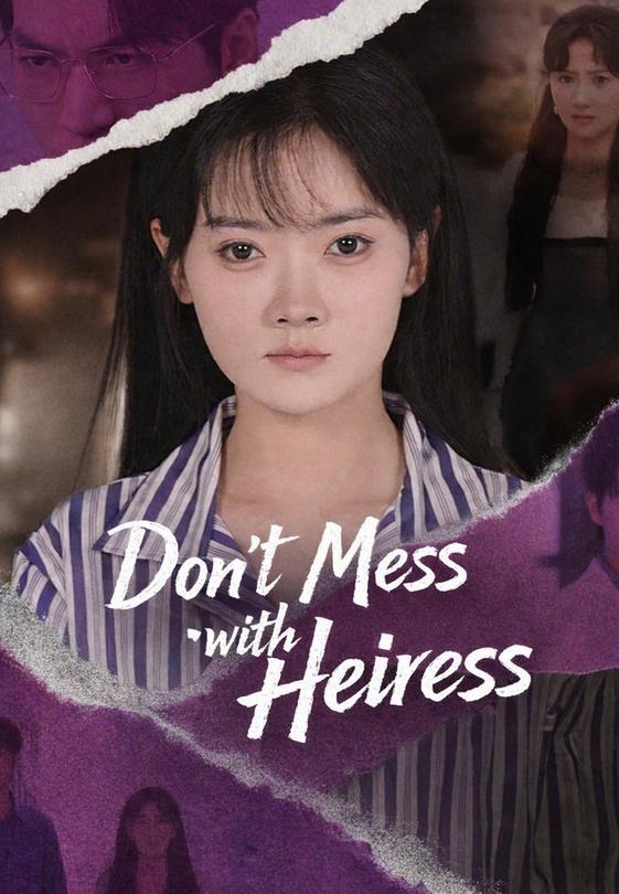Don't Mess with Heiress