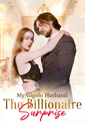 My Gigolo Husband, The Billionaire Surprise