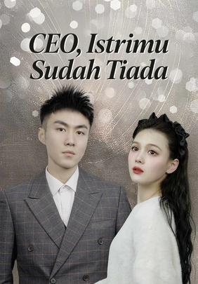 CEO, Istrimu Sudah Tiada