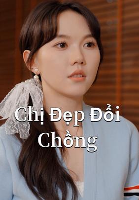 Chị Đẹp Đổi Chồng