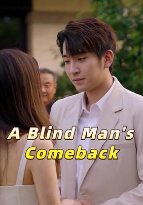 A Blind Man's Comeback