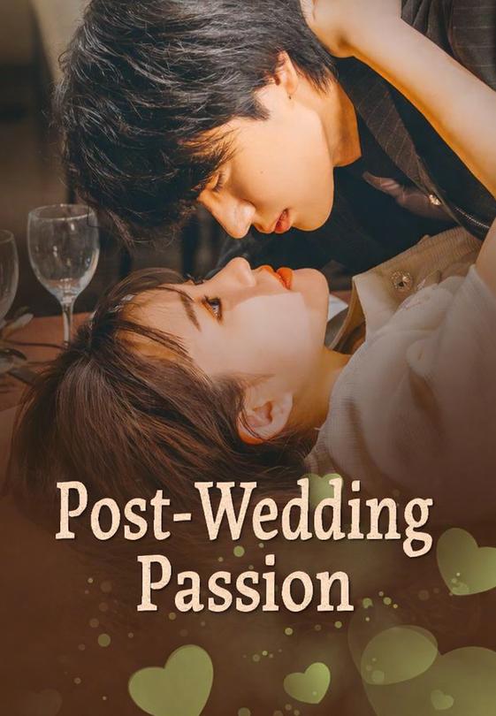 Post-Wedding Passion