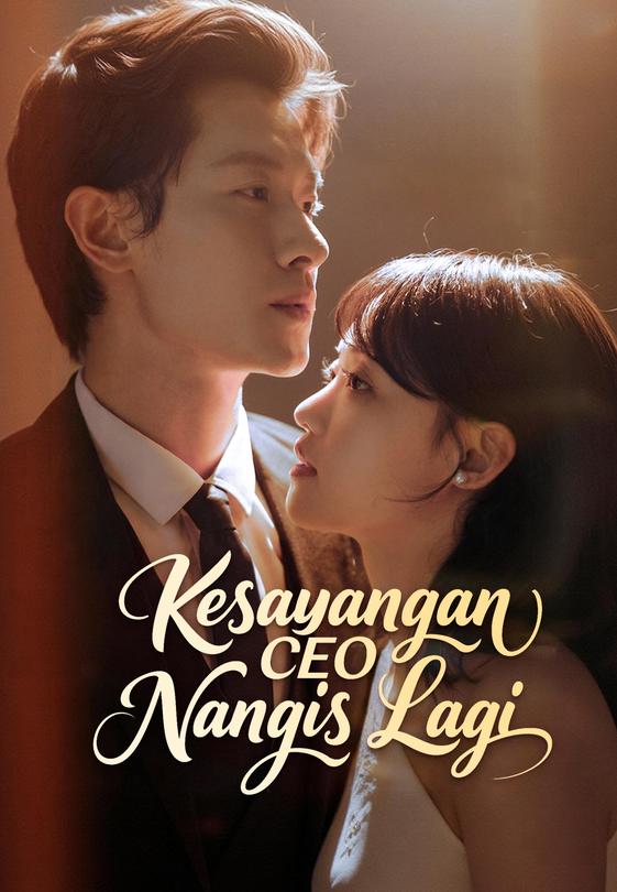 Kesayangan CEO Nangis Lagi