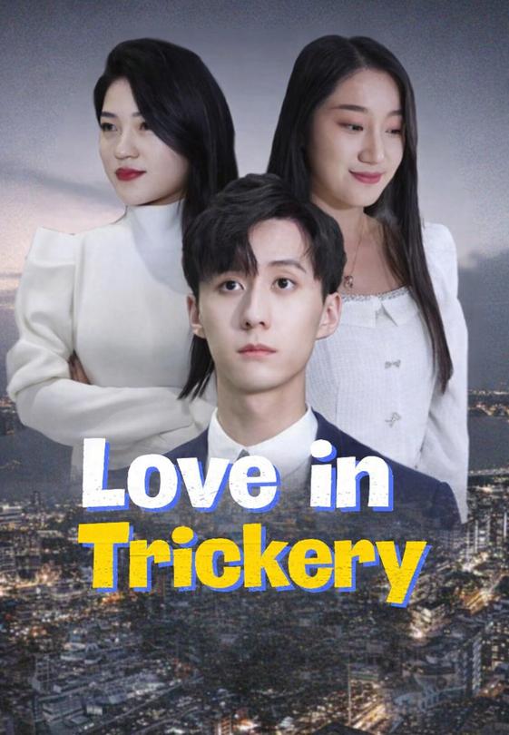 Love in Trickery