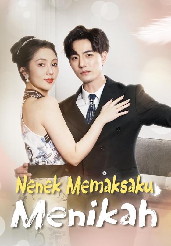 Nenek Memaksaku Menikah