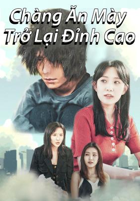 Chàng Ăn Mày Trở Lại Đỉnh Cao