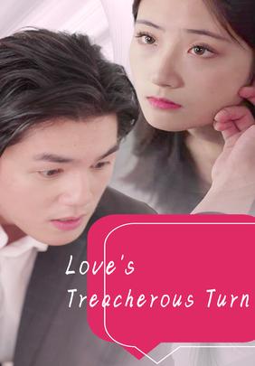 Love's Treacherous Turn