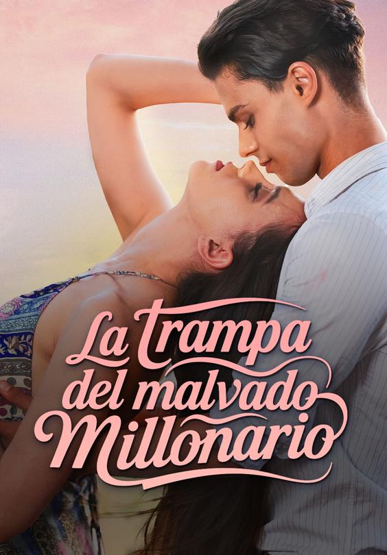 La trampa del malvado millonario