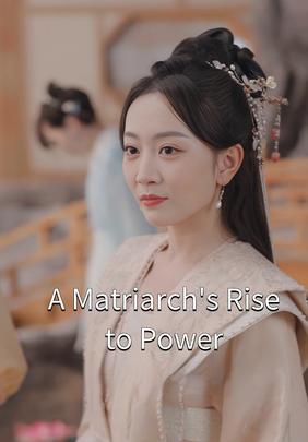 A Matriarch's Rise to Power