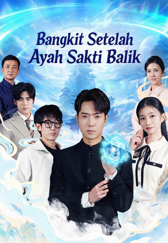 Bangkit Setelah Ayah Sakti Balik