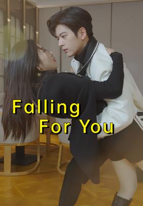 Falling For You