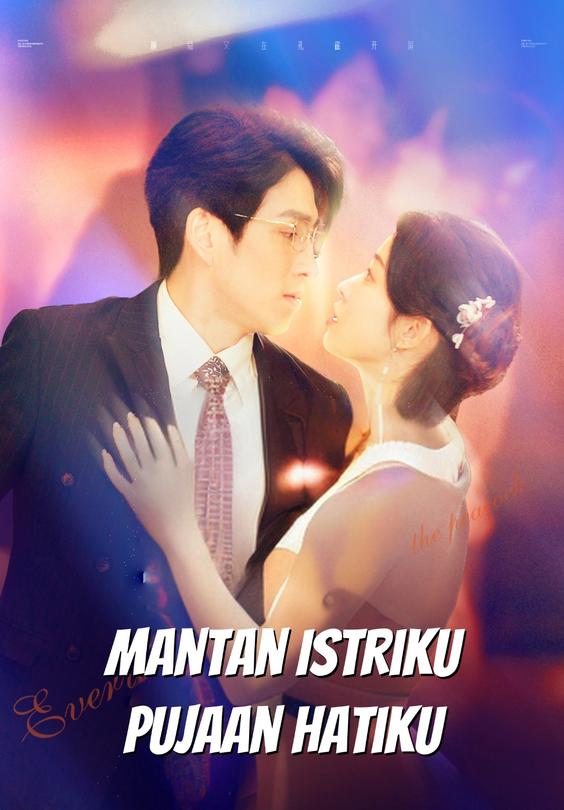 Mantan Istriku Pujaan Hatiku