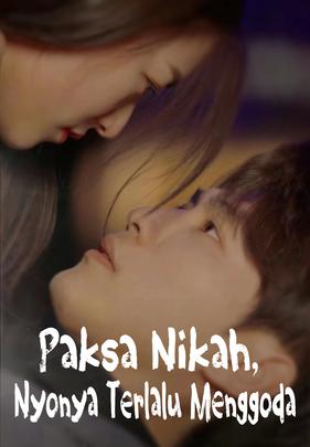 Paksa Nikah, Nyonya Terlalu Menggoda