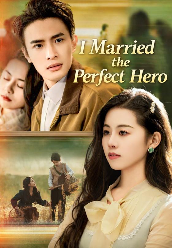 I Married the Perfect Hero