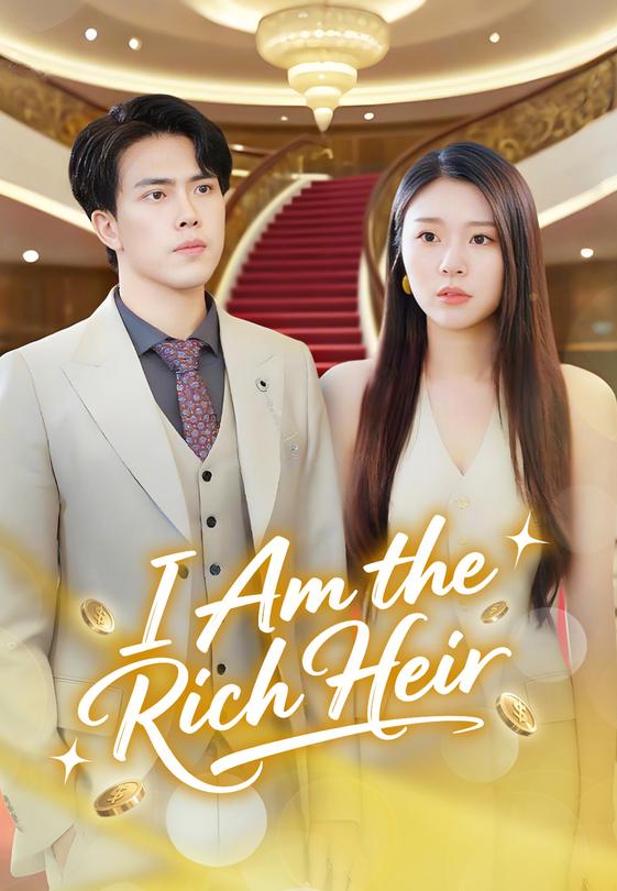 I Am the Rich Heir