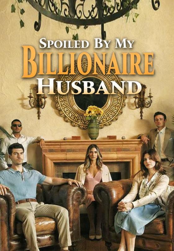 Spoiled By My Billionaire Husband