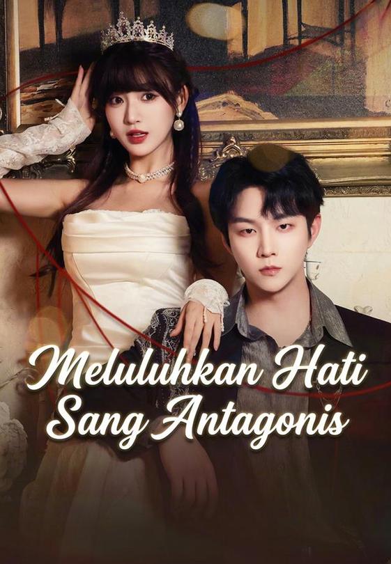 Meluluhkan Hati Sang Antagonis