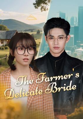 The Farmer's Delicate Bride
