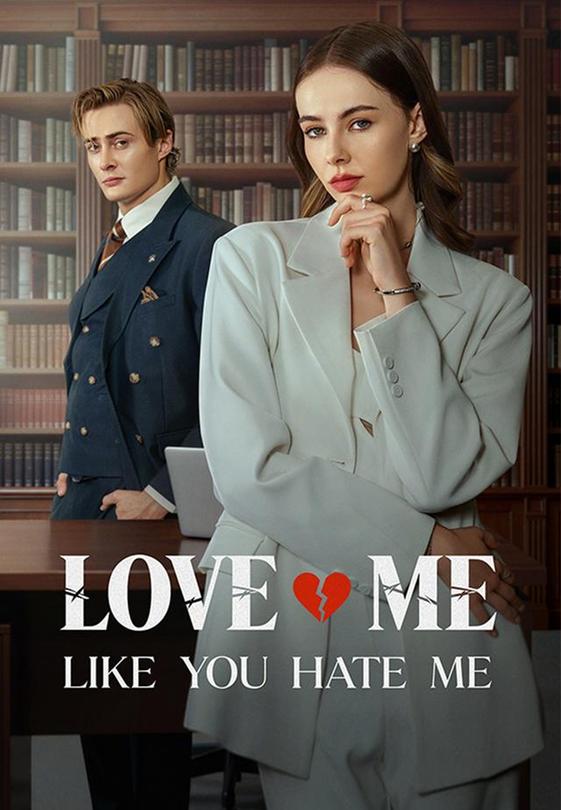 Love Me Like You Hate Me