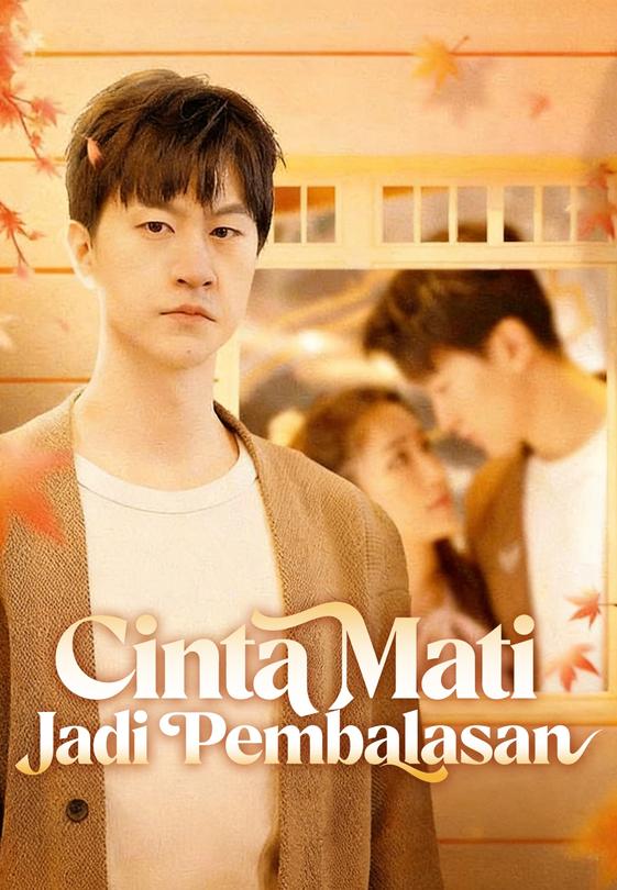 (Dub)Cinta Mati Jadi Pembalasan