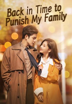 Back in Time to Punish My Family