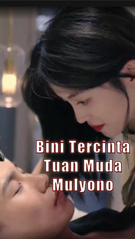 Bini Tercinta Tuan Muda Mulyono