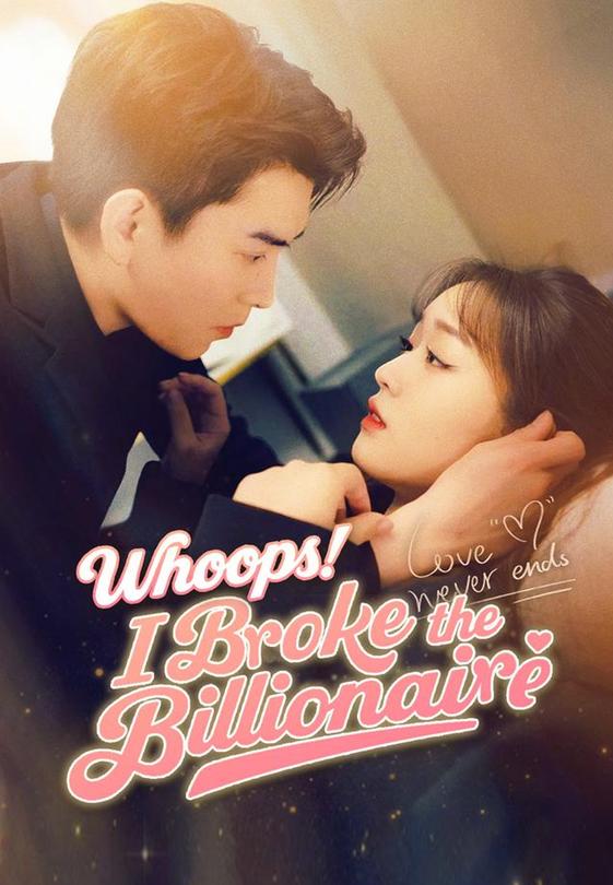 Whoops! I Broke the Billionaire