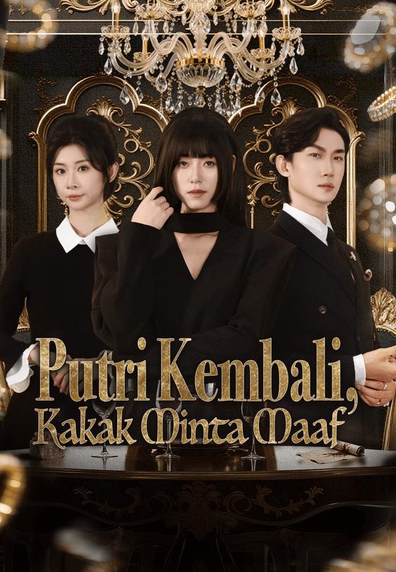 Putri Kembali, Kakak Minta Maaf