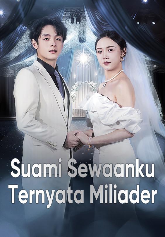 Suami Sewaanku Ternyata Miliader