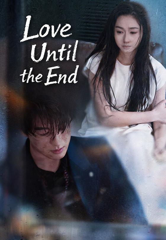 Love Until the End