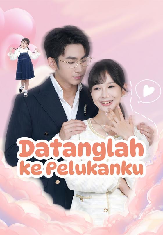 Datanglah ke Pelukanku